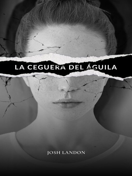 Title details for La ceguera del águila by Josh Landon - Available